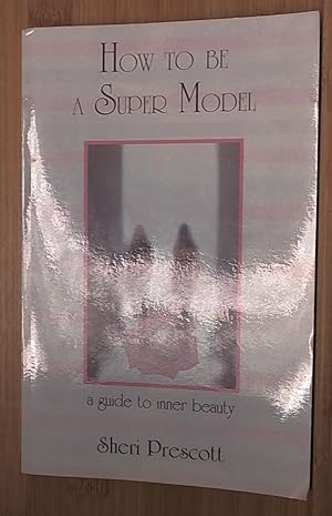 Seller image for How To Be a Super Model for sale by Archives Books inc.