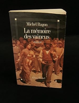 Image du vendeur pour LA MMOIRE DES VAINCUS . mis en vente par Librairie Franck LAUNAI