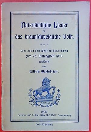 Image du vendeur pour Vaterlndische Lieder fr das braunschweigische Volk. Dem mis en vente par biblion2