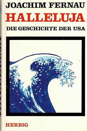 Bild des Verkufers fr Halleluja. Die Geschichte der USA. zum Verkauf von Paderbuch e.Kfm. Inh. Ralf R. Eichmann