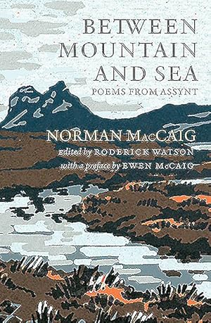 Immagine del venditore per Between Mountain and Sea : Poems from Assynt venduto da GreatBookPrices