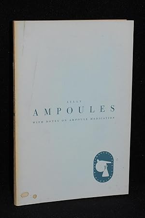 Image du vendeur pour Ampoules with Notes on Ampoule Medication mis en vente par Books by White/Walnut Valley Books