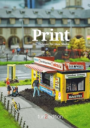 Print Ein Plädoyer für Slow Media