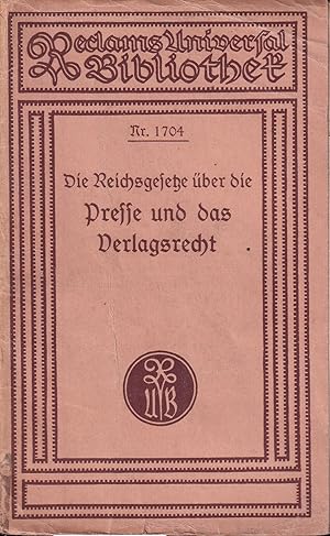 Bild des Verkufers fr Die Reichsgesetze ber die Presse und das Verlagsrecht zum Verkauf von Clivia Mueller