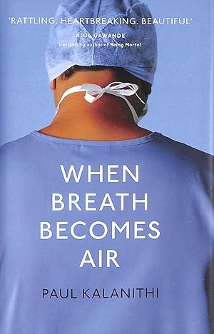 Imagen del vendedor de When Breath Becomes Air a la venta por M Godding Books Ltd