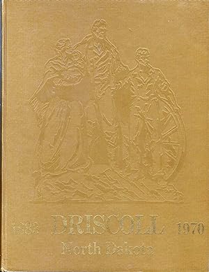Driscoll, North Dakota: 1883 - 1970 Centennial :Scarce