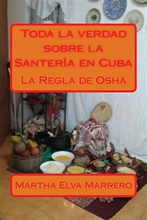 Imagen del vendedor de Toda La Verdad Sobre La Santeria En Cuba -Language: spanish a la venta por GreatBookPrices