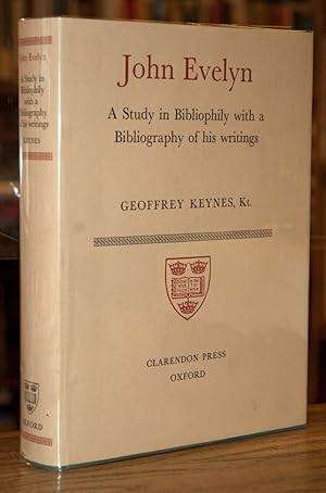 John Evelyn _ A Study in Bibliophily with a Bibliography of his Writings