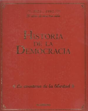 Imagen del vendedor de HISTORIA DE LA DEMOCRACIA. 1975-1995. 20 AOS DE NUESTRA VIDA. LA AVENTURA DE LA LIBERTAD a la venta por Librera Vobiscum