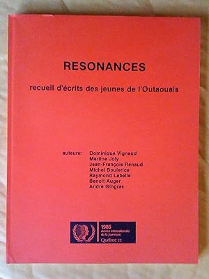 Bild des Verkufers fr Rsonances: recueil d'crits des jeunes de l'Outaouais zum Verkauf von Claudine Bouvier