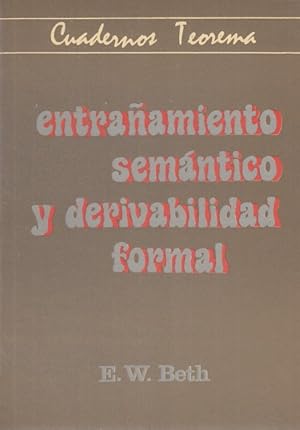 Imagen del vendedor de ENTRAAMIENTO SEMNTICO Y DERIVABILIDAD FORMAL a la venta por Librera Vobiscum