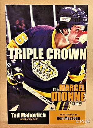 Imagen del vendedor de Triple Crown: The Marcel Dionne Story a la venta por Post Horizon Booksellers