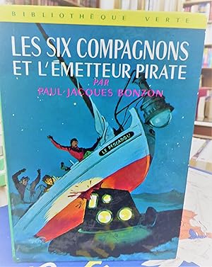 les six compagnons et l'émetteur pirate