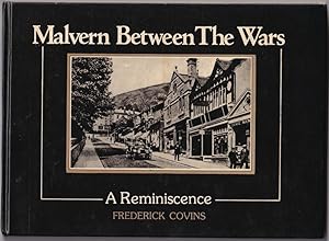 Bild des Verkufers fr Malvern Between the Wars; a reminiscence zum Verkauf von Broadwater Books