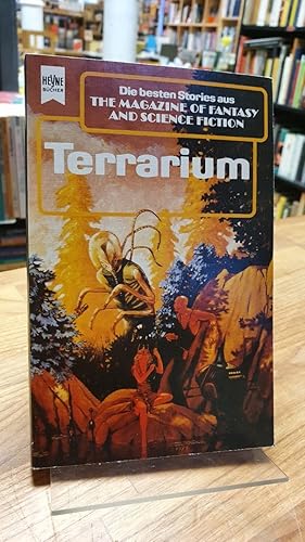 Das Terrarium - Eine Auswahl der besten SF-Stories aus The Magazine Of Fantasy And Science Fictio...