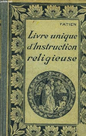 Seller image for Le livre unique d'instruction religieuse. for sale by Le-Livre