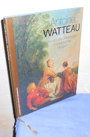 Seller image for Antoine Watteau. Gemlde und Zeichnungen in sowjetischen Museen for sale by AnimaLeser*Antiquariat