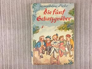 Seller image for Die fnf Schatzgrber. Heitere Kindergeschichte aus einer Kleinstadt. Elfte Auflage for sale by Genossenschaft Poete-Nscht