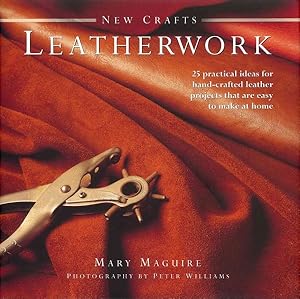 Image du vendeur pour New Crafts: Leatherwork : 25 Practical Ideas for Hand-Crafted Leather Projects That Are Easy to Make at Home mis en vente par GreatBookPrices