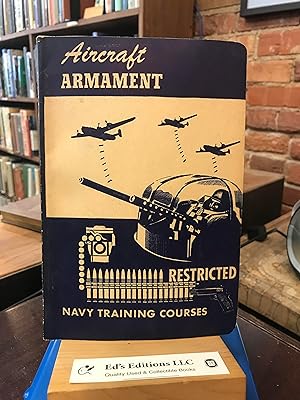 Seller image for Aircraft Armament. Navy Training Courses, NAVPERS 10341. Restricted. for sale by Ed's Editions LLC, ABAA