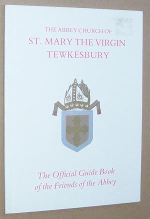 A Short Guide to the Abbey Church of St Mary the Virgin at Tewkesbury