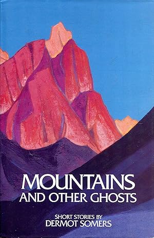 Seller image for Mountains and Other Ghosts for sale by Pendleburys - the bookshop in the hills