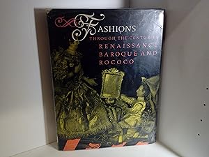 Seller image for Fashions Through the Centuries: Rennaissance Baroque and Rococo for sale by Eurobooks Ltd