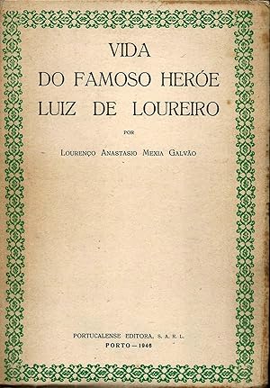 VIDA DO FAMOSO HERÓE LUIZ DE LOUREIRO