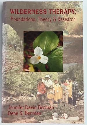 Wilderness Therapy: Foundations, Theory and Research