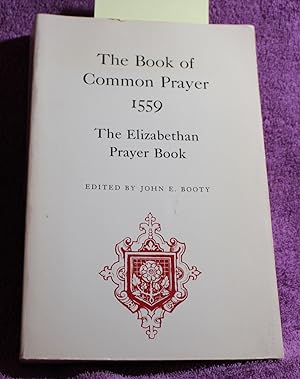 The Book of common prayer, 1559: The Elizabethan prayer book ([Folger documents of Tudor and Stua...