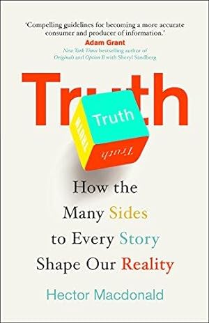 Bild des Verkufers fr Truth: How the Many Sides to Every Story Shape Our Reality zum Verkauf von WeBuyBooks
