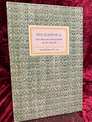 Die schöne Li. Zwei chinesische Liebesgeschichten aus der Tang-Zeit. (= Insel-Bücherei 705).