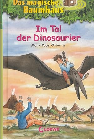 Seller image for Im Tal der Dinosaurier. Das magische Baumhaus, Band 1. for sale by Ant. Abrechnungs- und Forstservice ISHGW