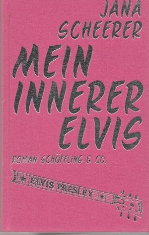 Seller image for Mein innerer Elvis. for sale by Ant. Abrechnungs- und Forstservice ISHGW