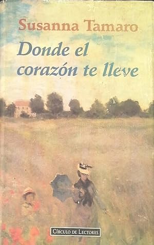 DONDE EL CORAZÓN TE LLEVE