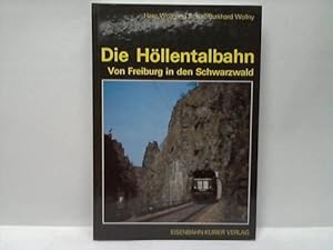 Die Höllentalbahn. Von Freiburg in den Schwarzwald