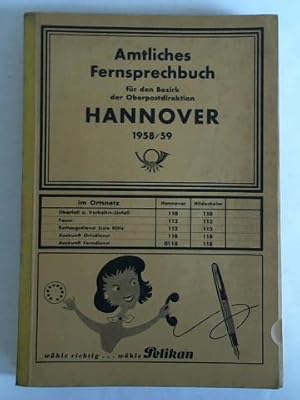 Amtliches Fernsprechbuch für den Bezirk der Oberpostdirektion Hannover 1958/59 und Teil B: Branch...