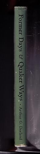 Image du vendeur pour Former Days and Quaker Ways: A Canadian Retrospect [with prospectus & SIGNED letter/ALS from author] mis en vente par CARDINAL BOOKS  ~~  ABAC/ILAB