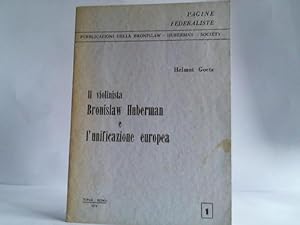Il violinista Bronislaw Huberman e L'unificazione europea