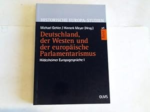 Deutschland, der Westen und der europäische Parlamentarismus