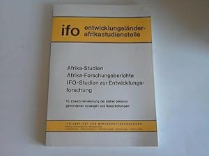 Afrika-Studien. Afrika-Forschungsberichte. IFO-Studien zur Entwicklungsforschung. 10. Zusammenste...