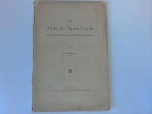 Der Abbé de Saint-Pierre. Ein Nationalökonom des XVIII. Jahrhunderts