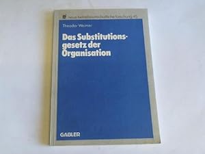 Das Substitutionsgesetz der Organisation. Eine theoretische Fundierung
