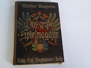 Das große Spielmagagzin. Ein Spielbuch fur 39 Kombinations-, Unterhaltungs-, Kampf-, Gesellschaft...