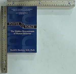 Seller image for Power Vs. Force: The Hidden Determinants of Human Behavior for sale by Jenson Books Inc