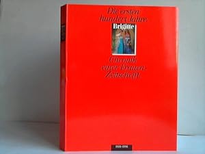 Brigitte 1886 - 1986. Die ersten hundert Jahre - Chronik einer Frauen-Zeitschrift
