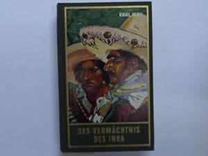 Das Vermächtnis des Inka. Erzählung aus Südamerika