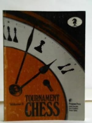 Tournament Chess. volume 3