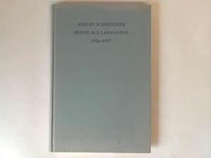 Briefe aus Lambarene 1924-1927