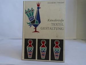 Künstlerische Textilgestaltung. Angewandtes schöpferisches Gestalten mit Stroh, Bast, Leder und T...